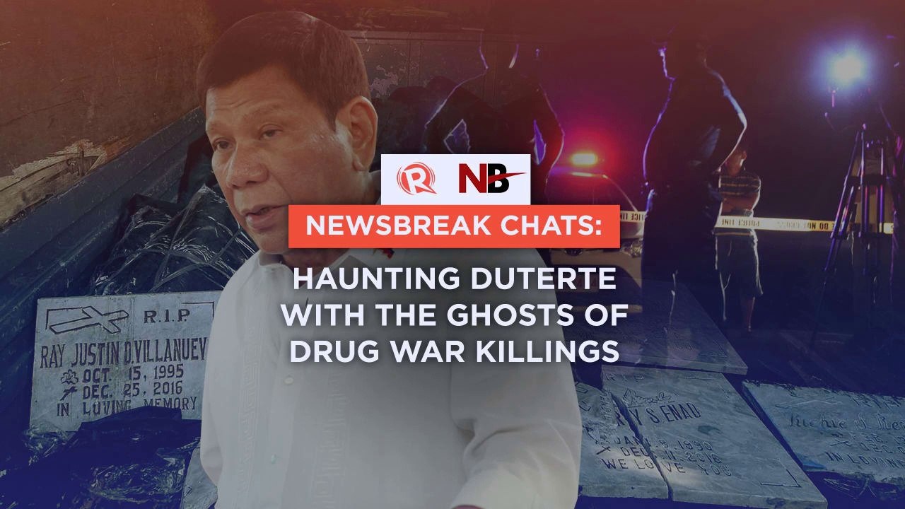 Newsbreak Chats: Haunting Duterte with the ghos...