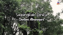 Chintami Atmanagara - Sayangilah Diriku (Official Lyric Video)