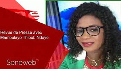 Revue de Presse du 27 Janvier 2022 avec Mantoulaye Thioub Ndoye