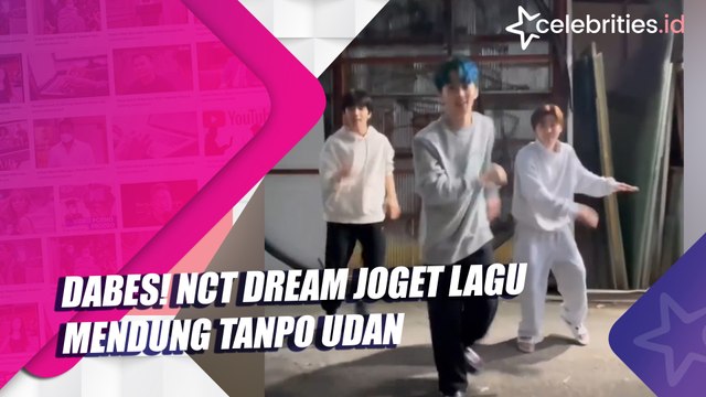 Dabes! NCT Dream Joget Lagu Mendung Tanpo Udan