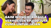 Baim Wong Beri Paula Verhoeven Rp 200 Juta cuma untuk Uang Jajan