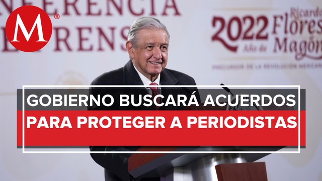 Mecanismos para protección de periodistas están en proceso de revisión: AMLO