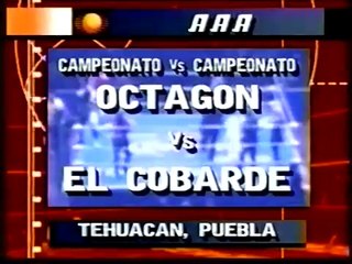 Octagon vs El Cobarde I Campeonato vs Campeonato