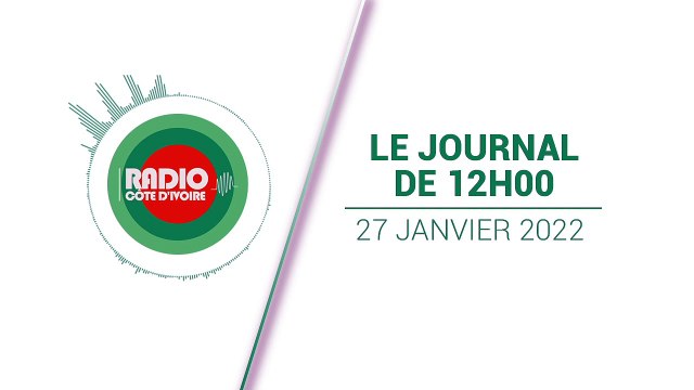 Journal de 12h00 du 27 janvier 2020 [Radio Côte d'Ivoire]