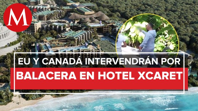 FBI, DEA y policía de Canadá participarán en investigación sobre balacera en hotel Xcaret
