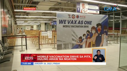Mobile vaccination drive sa PITX, huling araw na ngayon | UB
