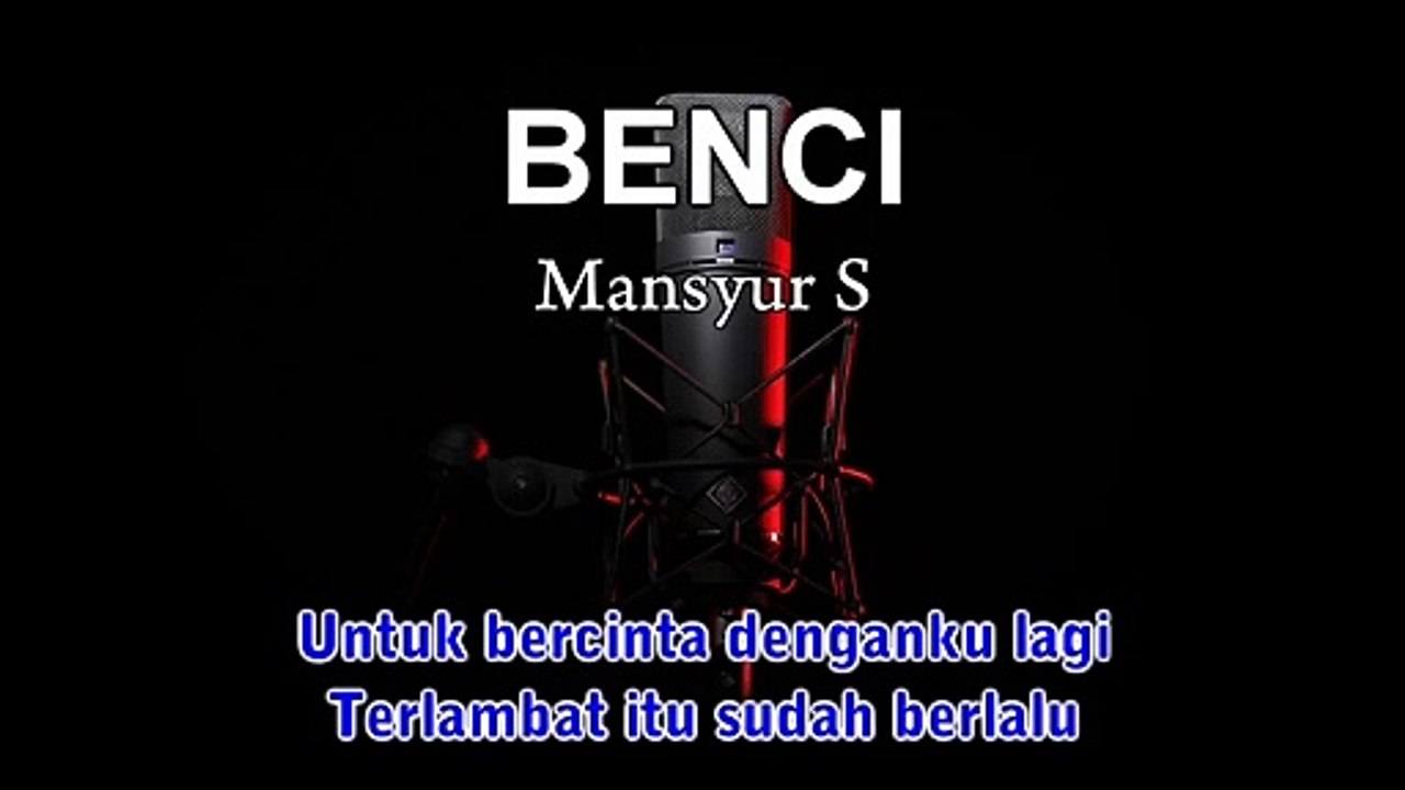 Benci | Mansyur S | Karaoke Tanpa Vokal
