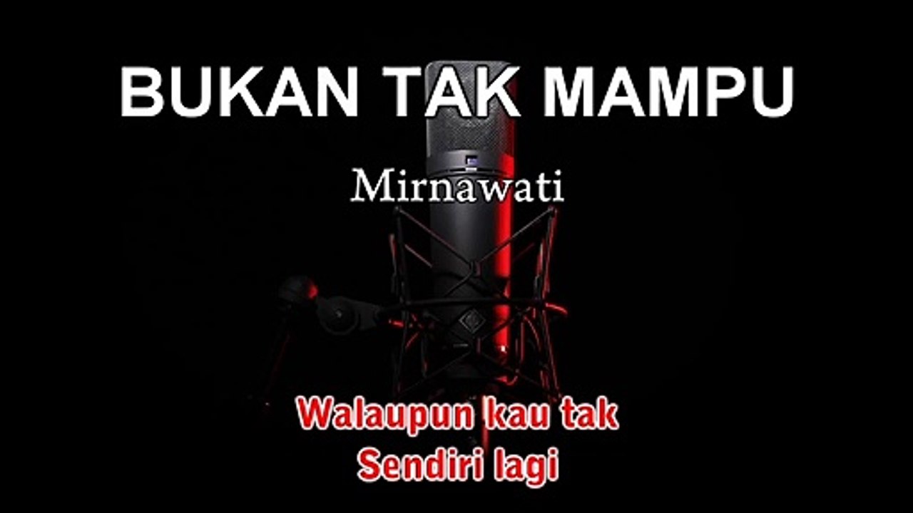 Bukan Tak Mampu | Mirnawati | Karaoke Tanpa Vokal