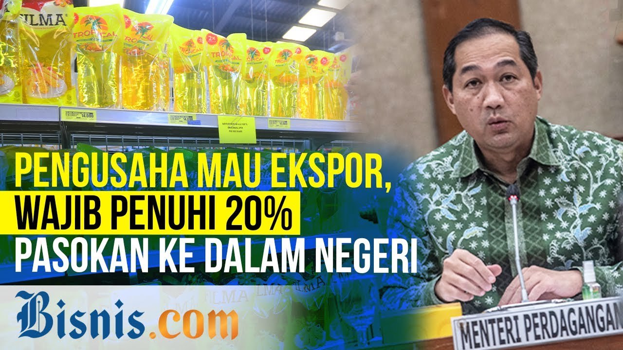 Tak Hanya Batu Bara, Mendag Terapkan DMO Minyak...