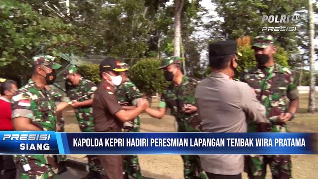 Kapolda Kepri Hadiri Peresmian Lapangan Tembak Wira Pratama di Makorem 033 Wra Prata