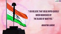 Martyrs’ Day 2022 Quotes: Famous Sayings on Martyrdom To Mark Shaheed Diwas in India on January 30