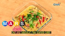 Mars Pa More: Chef Jose Sarasola's yummy Thai seafood curry recipe | Mars Masarap