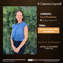 A Ciencia Cierta: El uso correcto del cubrebocas