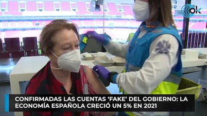 Confirmadas las cuentas ‘fake’ del Gobierno: la  economía española creció un 5% en 2021