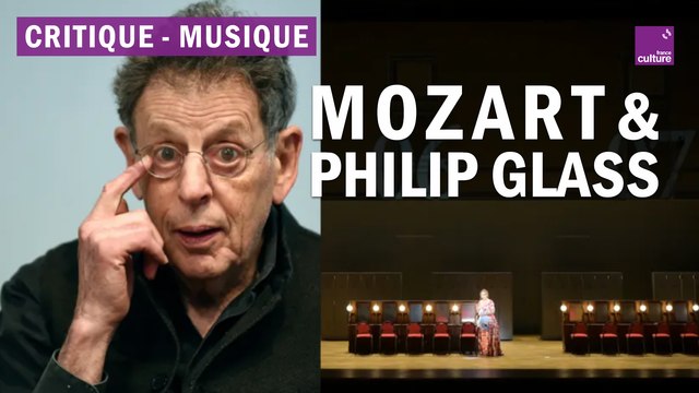 Musique : Les Noces de Figaro et un nouveau disque de Philip Glass