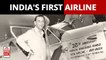 Air India | The Incredible story of India's first airline