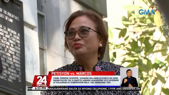 Comm. Rowena Guanzon, sinabing malinaw sa kanya na hindi nagbayad ng tax si Marcos habang nakaupong Vice Governor at kalaunan ay Governor mula 1982 hanggang 1985 | 24 Oras