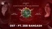 Sinf E Aahan - OST - Ft. Zeb Bangash - ARY Digital