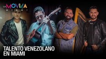Talento venezolano en Miami – La Movida Miami