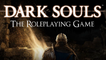 El juego de rol de Dark Souls tendrá una jugabilidad clásica de Dragones y Mazmorras
