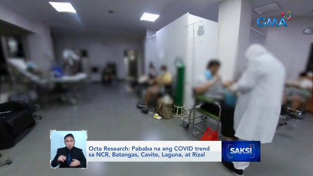 OCTA Research: Pababa na ang COVID trend sa NCR, Batangas, Cavite, Laguna, at Rizal | Saksi