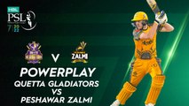 Peshawar Zalmi Powerplay | Quetta Gladiators vs Peshawar Zalmi | Match 2 | HBL PSL 7 | ML2G