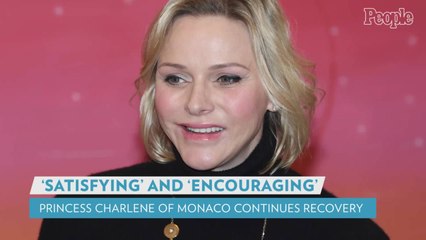 Monaco Palace Shares Update on Princess Charlene's Health as Her Recovery Continues