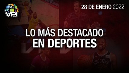 Lo más destacado en deportes – Viernes 28 de Enero de 2022