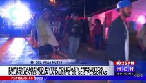 Enfrentamiento deja al menos ocho personas muertas en la col. Villanueva de la capital
