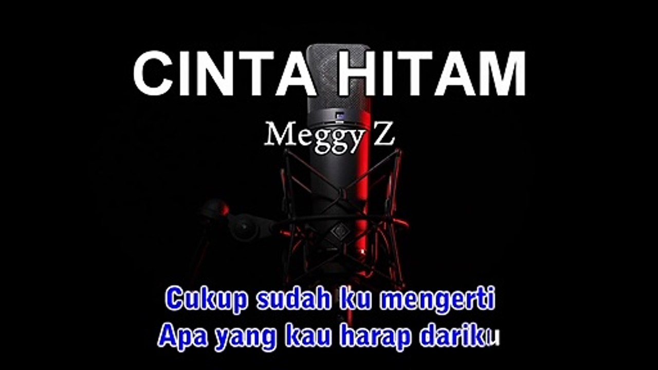 Cinta Hitam | Meggy Z | Karaoke Tanpa Vokal