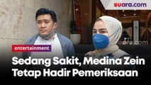 Sedang Sakit, Medina Zein Tetap Hadir Pemeriksaan Atas Laporan Marissya Icha