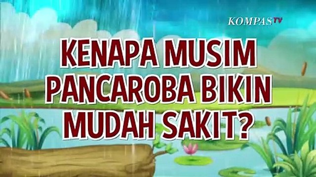 Kenapa Tubuh Gampang Sakit saat Musim Pancaroba? Ini Alasannya