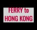 FERRY-TO-HONGKONG-(german version)