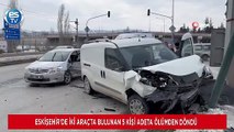 Eskişehir’de iki araçta bulunan 5 kişi adeta ölümden döndü