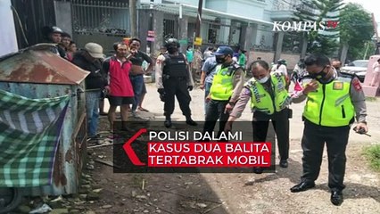 Dua Balita Tertabrak dan Terlindas Mobil, Polisi Lakukan Penyelidikan dan Pemeriksaan