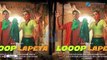 Zee Music Drops The title Track Of 'Looop Lapeta'
