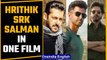 Hrithik, Shahrukh, Salman to star in YRF’s Spy-Verse | Oneindia News