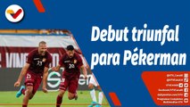 Deportes VTV | La Vinotinto de Néstor Pékerman goleó a Bolivia 4-1 en Barinas