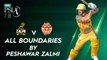 All Boundaries By Peshawar Zalmi | Peshawar Zalmi vs Islamabad United | Match 5 | HBL PSL 7 | ML2G