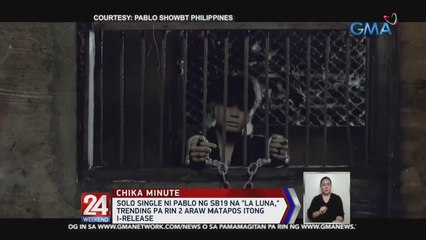 Solo single ni Pablo ng SB19 na "La Luna," trending pa rin 2 araw matapos itong i-release | 24 Oras Weekend
