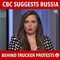 La cadena de televisión canadiense CBC acusa a los rusos de organizar la caravana de camiones