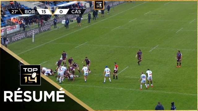 TOP 14 - Résumé Union Bordeaux-Bègles-Castres Olympique: 23-10 - J16 - Saison 2021/2022