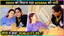 Afsana Khan VISITS Hospital To Meet Devoleena | Gets Trolled For This Reason