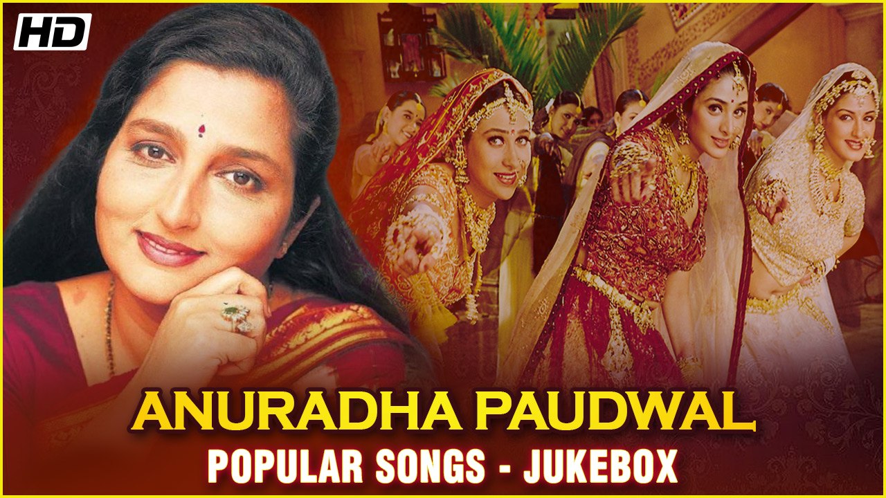 Anuradha Paudwal Popular Songs | Hum Saath Saath Hain | Maiyya Yashoda | Rajshri Hits | Jukebox