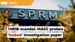 MACC probes ‘leaked’ investigation paper about RM2.6b donation linked to 1MDB scandal