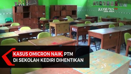 Kasus Omicron Naik, PTM di Sekolah Kediri Dihentikan