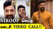 BB Ultimate வீட்டிற்குள் போகும் முன் Niroop செய்த கடைசி Video Call | BB Ultimate, Iykki Berry