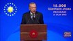 SON DAKİKA: 15 bin öğretmen atandı... Cumhurbaşkanı Erdoğan'dan önemli açıklamalar