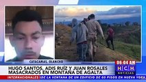 ¡Identificadas tres víctimas de masacre en la Sierra de Agalta!