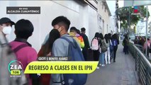 Regresan a clases presenciales más de 200 mil alumnos del IPN